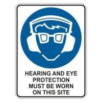 Image of a sign with a blue circle displaying a pair of eyeglasses and headphones; text reads "HEARING AND EYE PROTECTION MUST BE WORN ON THIS SITE."